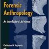 Forensic Anthropology: An Introductory Lab Manual (Original PDF from Publisher)