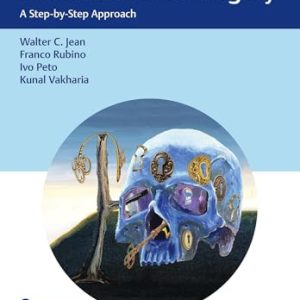 Video Atlas of Minimally Invasive Cranial Surgery: A Step-by-Step Approach (Original PDF from Publisher)