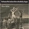 A Doctor at Calvary: The Passion of Our Lord Jesus Christ as Described by a Surgeon (EPUB)