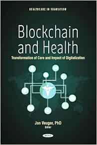 Blockchain and Health: Transformation of Care and Impact of Digitalization (Original PDF from Publisher)