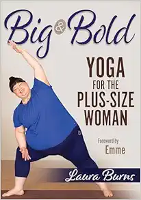 Big & Bold: Yoga for the Plus-Size Woman (EPUB)
