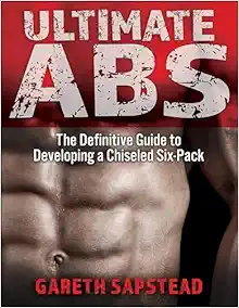 Ultimate Abs: The Definitive Guide to Developing a Chiseled Six-Pack (Original PDF from Publisher)