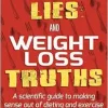 Diet Lies and Weight Loss Truths (EPUB)