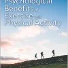 The Psychological Benefits of Exercise and Physical Activity (Original PDF from Publisher)