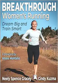 Breakthrough Women’s Running: Dream Big and Train Smart (Original PDF from Publisher)