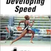 Developing Speed – NSCA -National Strength & Conditioning Association, 2nd Edition (Original PDF from Publisher)