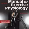 Laboratory Manual for Exercise Physiology, 3rd Edition (Original PDF from Publisher)