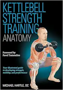 Kettlebell Strength Training Anatomy (Original PDF from Publisher)
