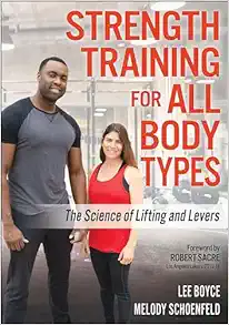 Strength Training for All Body Types: The Science of Lifting and Levers (Original PDF from Publisher)