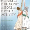 History and Philosophy of Sport and Physical Activity, 2nd Edition (Original PDF from Publisher)
