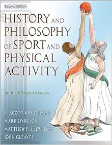 History and Philosophy of Sport and Physical Activity, 2nd Edition (Original PDF from Publisher)