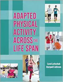Adapted Physical Activity Across the Life Span (Original PDF from Publisher)