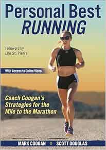 Personal Best Running: Coach Coogan’s Strategies for the Mile to the Marathon (EPUB)
