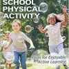 Promoting Elementary School Physical Activity: Ideas for Enjoyable Active Learning (EPUB)