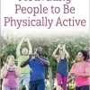 Motivating People to Be Physically Active, 3rd Edition (EPUB)
