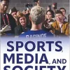 Sports, Media, and Society (Original PDF from Publisher)
