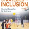 Strategies for Inclusion: Physical Education for Everyone, 4th Edition (Original PDF from Publisher)