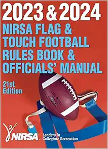 2023 & 2024 NIRSA Flag & Touch Football Rules Book & Officials' Manual, 21st Edition (Original PDF from Publisher)