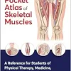 The Pocket Atlas of Skeletal Muscles: A Reference for Students of Physical Therapy, Medicine, Sports, and Bodywork (EPUB)