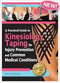A Practical Guide to Kinesiology Taping for Injury Prevention and Common Medical Conditions, 3rd Edition (Original PDF from Publisher)