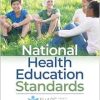 National Health Education Standards, 3rd Edition (Original PDF from Publisher)