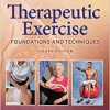 Therapeutic Exercise: Foundations and Techniques, 8th Edition (Videos)