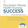 Psychiatric Mental Health Nursing Success: NCLEXr-Style Q&A Review: NCLEX®-Style Q&A Review, 4th Edition (EPUB)