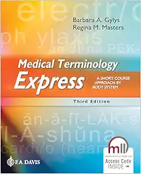 Medical Terminology Express: A Short-Course Approach by Body System, 3rd Edition (Original PDF from Publisher)