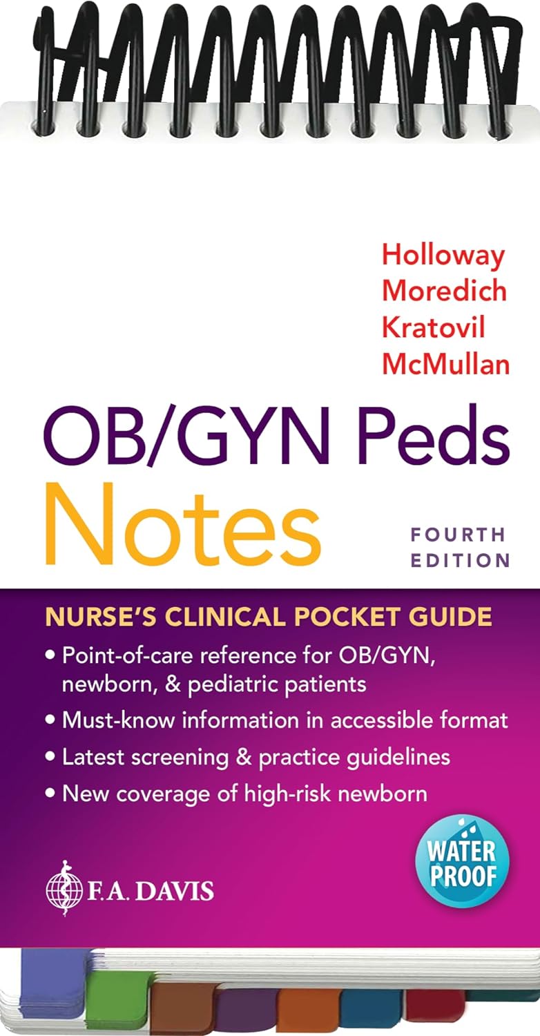 OB/GYN Peds Notes: Nurse’s Clinical Pocket Guide, 4th Edition (Original PDF from Publisher)