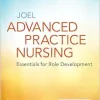 Advanced Practice Nursing: Essentials for Role Development Essentials for Role Development, 5th Edition (EPUB)
