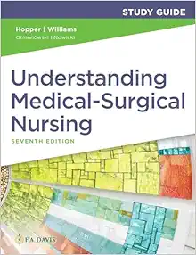 Study Guide for Understanding Medical Surgical Nursing, 7th Edition (Original PDF from Publisher)