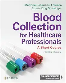 Blood Collection for Healthcare Professionals: A Short Course, 4th Edition (Original PDF from Publisher)