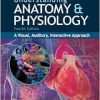 Study Guide for Understanding Anatomy & Physiology: A Visual, Auditory, Interactive Approach, 4th Edition (Original PDF from Publisher)