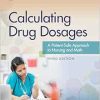 Calculating Drug Dosages: A Patient-Safe Approach to Nursing and Math, 3rd Edition (Original PDF from Publisher)