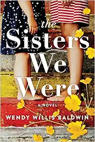 The Sisters We Were: A Novel (Original PDF from Publisher)