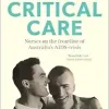 Critical Care: Nurses on the frontline of the AIDS crisis in Australia (Original PDF from Publisher)