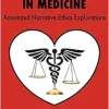 Love and Injustice in Medicine: Annotated Narrative Ethics Explorations (EPUB)