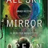 All Sky, Mirror Ocean: A Healing Manifesto (Original PDF from Publisher)