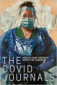 The COVID Journals: Health Care Workers Write the Pandemic (Original PDF from Publisher)