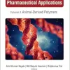 Natural Polymers for Pharmaceutical Applications: Volume 3: Animal-Derived Polymers (EPUB)