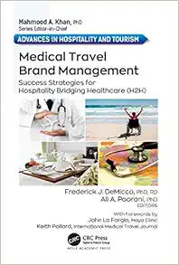 Medical Travel Brand Management: Success Strategies for Hospitality Bridging Healthcare (H2H) (Advances in Hospitality and Tourism) (EPUB)
