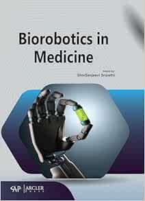 Biorobotics in Medicine (Original PDF from Publisher)