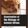 Examination of the biology of animal stress (Original PDF from Publisher)