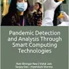 Pandemic Detection and Analysis Through Smart Computing Technologies (Original PDF from Publisher)