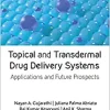 Topical and Transdermal Drug Delivery Systems: Applications and Future Prospects (Original PDF from Publisher)