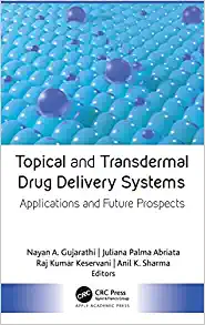 Topical and Transdermal Drug Delivery Systems: Applications and Future Prospects (Original PDF from Publisher)