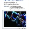 Amino Acids: Insights and Roles in Heterocyclic Chemistry: Volume 3: N-Carboxyanhydrides, N-Thiocarboxyanhydrides, Sydnones, and Sydnonimines (Amino … and Roles in Heterocyclic Chemistry, 3) (Original PDF from Publisher)