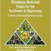 Himalayan Medicinal Plants for the Treatment of Depression: A Source of Rich Antidepressant Agents (Original PDF from Publisher)