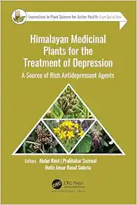 Himalayan Medicinal Plants for the Treatment of Depression: A Source of Rich Antidepressant Agents (Original PDF from Publisher)