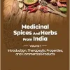 Medicinal Spices and Herbs from India: Volume 1: Introduction, Therapeutic Properties, and Commercial Products (Original PDF from Publisher)